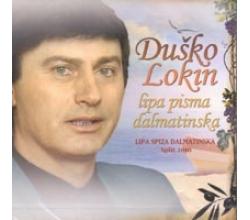 DUSKO LOKIN - Lipa pisma dalmatinska, 2010 (CD)